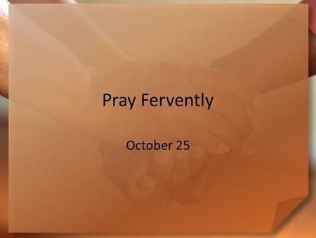 Pray Fervently October 25. Remember the time … Tell us about a strange or weird dream you have had? The Babylonians placed great importance on dreams.