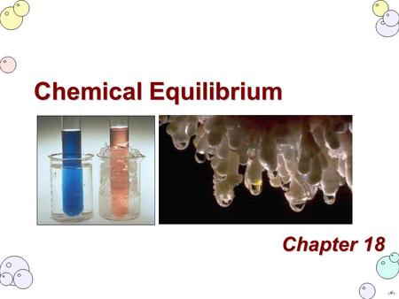 ‹#› Chapter 18 Chemical Equilibrium.  solubility/chemical-stalagmite.html In this experiment sodium acetate.