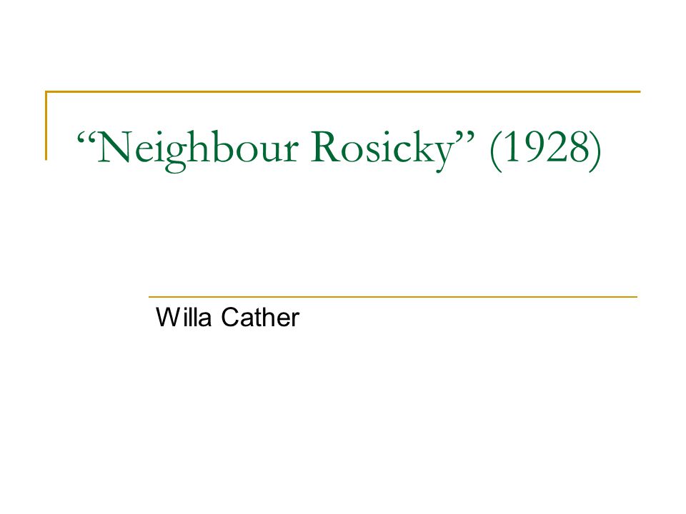 willa cather neighbor rosicky analysis