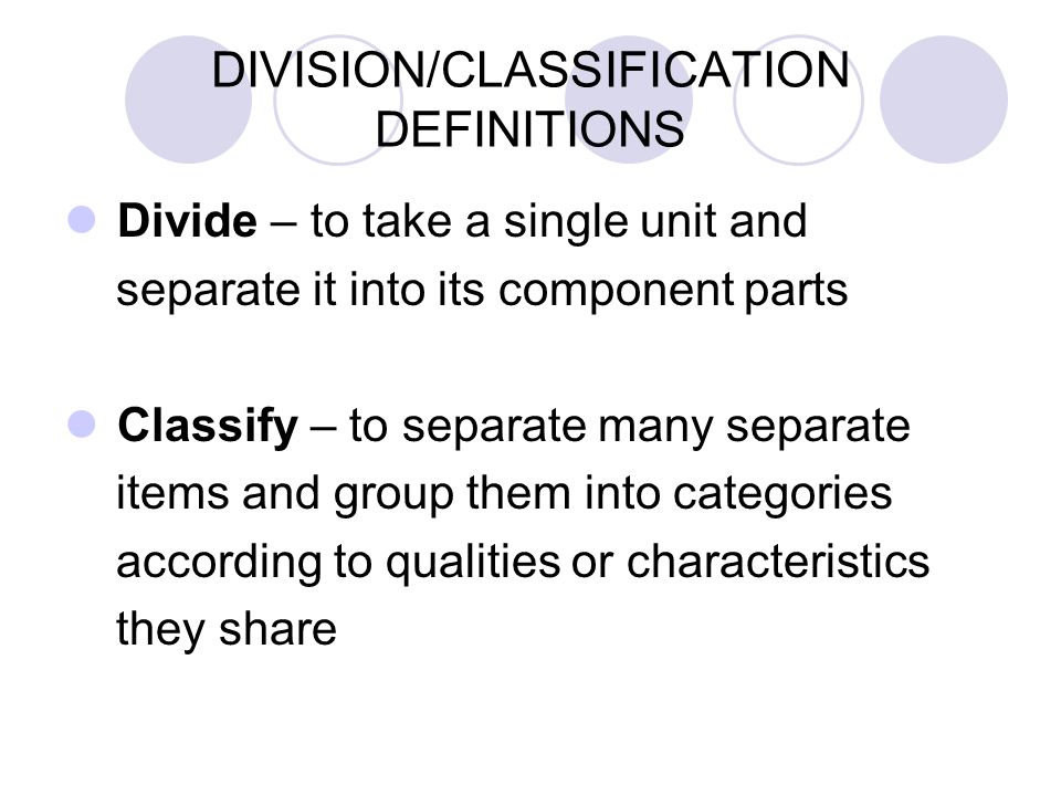 DIVISION/CLASSIFICATION DEFINITIONS - ppt video online download