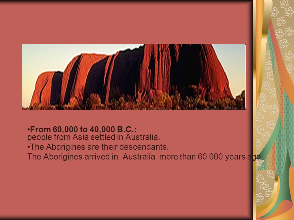 From 60 000 To 40 000 B C People From Asia Settled In Australia Ppt Video Online Download From 60 000 To 40 000 B C People From Asia Settled In Australia Ppt Video Online Download