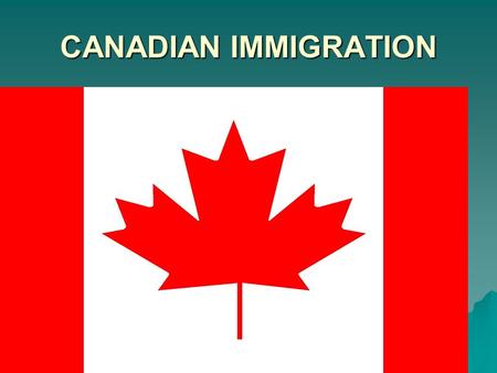 CANADIAN IMMIGRATION. How well do Canada’s immigration laws and policies respond to immigration issues?  Canadian government- chooses who can or cannot.
