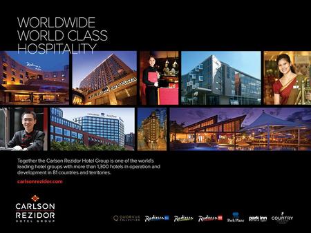 0 1 Carlson Rezidor Hotel Group is one of the world’s largest and most dynamic hotel companies with a fantastic portfolio of seven extraordinary brands.