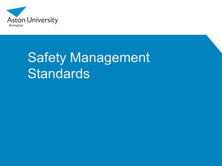 Safety Management Standards. Introduction Health and Safety Procedures (which identify the risks, hazards and ways of mitigating these) are weak in that.