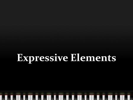 Expressive Elements. Instructions Read each slide and complete each activity Activities that you need to complete are listed as Activity One, Activity.