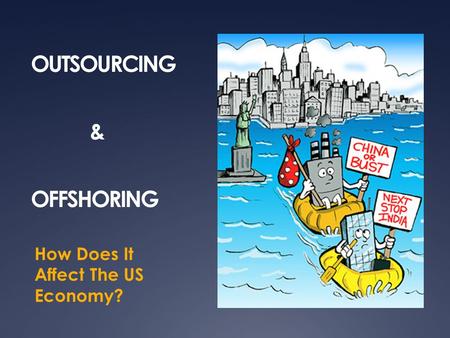OUTSOURCING & OFFSHORING