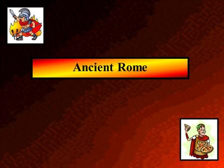 Ancient Rome. Where is Rome? Italy = peninsula about 750 miles long Rome was easily defendable because it was built on 7 hills Italian peninsula jutting.