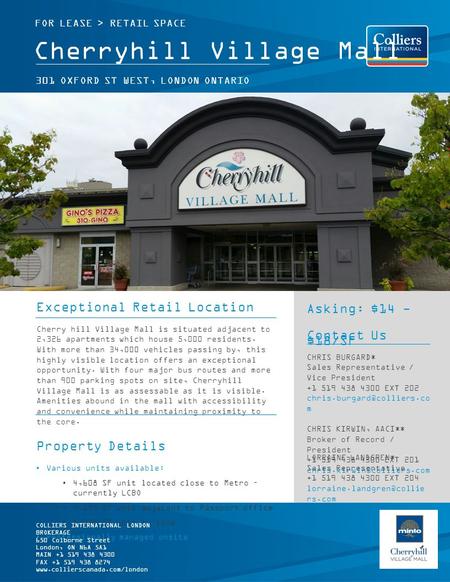 FOR LEASE > RETAIL SPACE Cherryhill Village Mall 301 OXFORD ST WEST, LONDON ONTARIO Exceptional Retail Location Cherry hill Village Mall is situated adjacent.