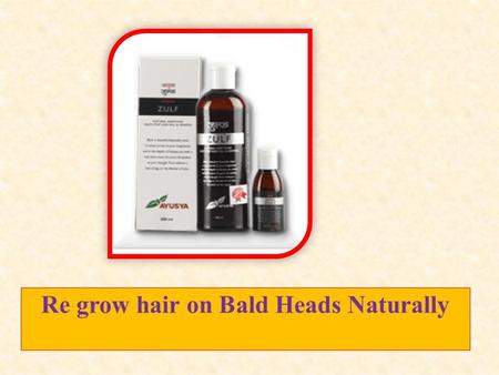 Re grow hair on Bald Heads Naturally. Grow New Hair on scalp using Ayusya Zulf Hair Oil don’t worry if you are balding. You don’t have to go for expensive.