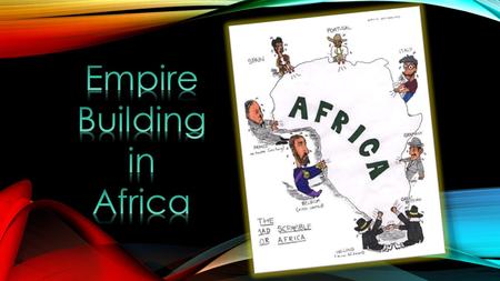 INTRO -Between 1880 and 1900 virtually all of Africa was under European rule by Britain, France, Germany, Belgium, Italy, Spain, and Portugal. -Prior.