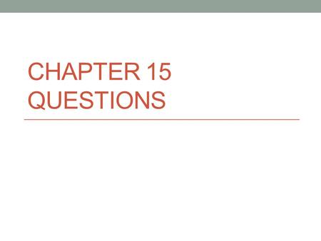 CHAPTER 15 QUESTIONS. Question #1 What is a bureaucracy? A large, complex, administrative structure that handles the everyday business of an organization.
