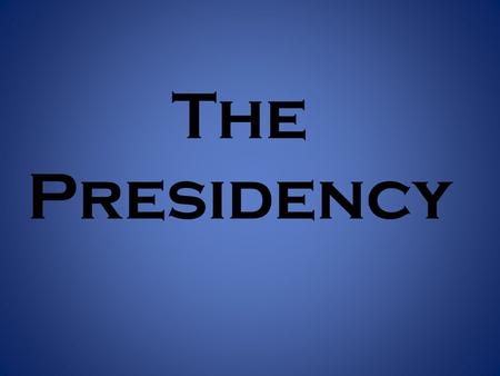 The Presidency I. T he Roles of the President A.Chief of State B.Chief Executive C. Chief Administrator D. Chief Diplomat E. Judicial Role.