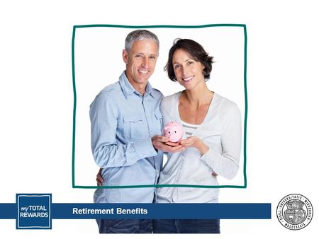 Retirement Benefits. Insurance Planning & Premiums.