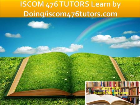 ISCOM 476 Entire Course FOR MORE CLASSES VISIT www.iscom476tutors.com ISCOM 476 Week 1 DQ 1 ISCOM 476 Week 1 DQ 2 ISCOM 476 Week 2 Learning Team Riordan.