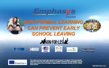NON-FORMAL LEARNING CAN PREVENT EARLY SCHOOL LEAVING #NONFORLESL.
