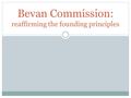 Bevan Commission: reaffirming the founding principles.