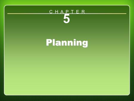 Chapter 5 5 Planning C H A P T E R. Outcomes Differentiate between strategic planning and master planning. Understand the strategic and master planning.