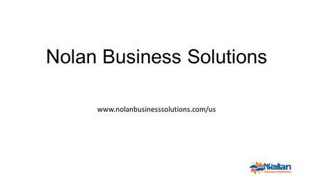 Nolan Business Solutions www.nolanbusinesssolutions.com/us.