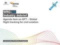 Agenda item on GFT – Global flight tracking for civil aviation.