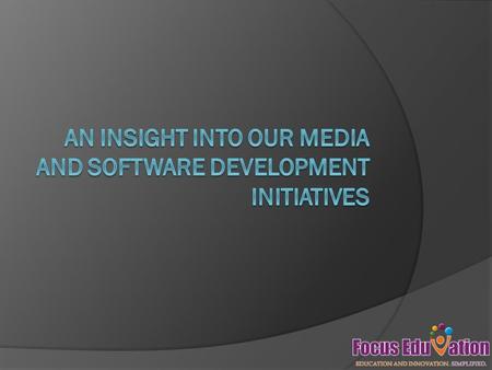Our media development capabilities can be classified under the following heads: 1.Interactive Simulations 2.Game-based and Project-based Learning Modules.