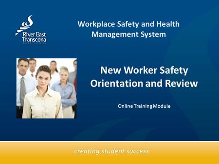 Text box Workplace Safety and Health Management System New Worker Safety Orientation and Review Online Training Module.