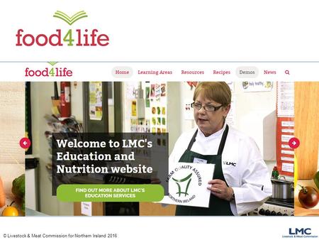 © Livestock & Meat Commission for Northern Ireland 2016 food4life.