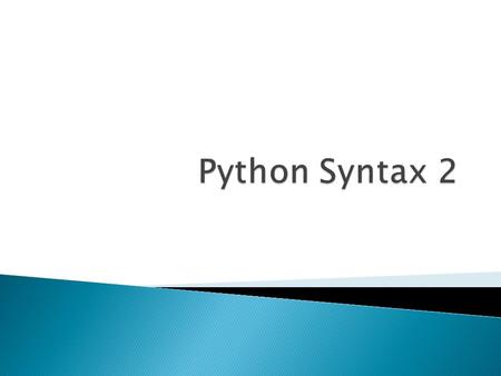  Python for-statements can be treated the same as for-each loops in Java Syntax: for variable in listOrstring: body statements Example) x = string
