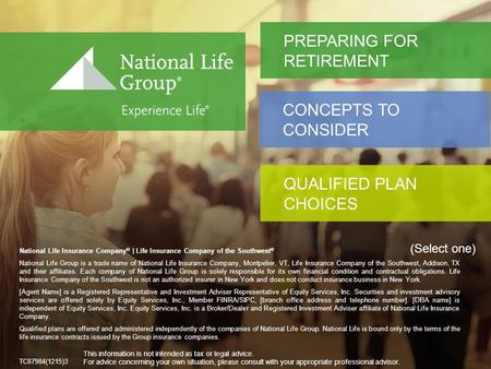National Life Insurance Company ® | Life Insurance Company of the Southwest TM National Life Insurance Company ® | Life Insurance Company of the Southwest.