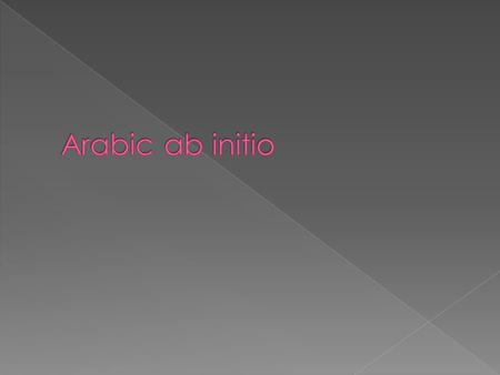 Language Arabic ab initio is language acquisition courses designed to provide students with the necessary skills and intercultural understanding to enable.
