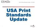 USA Printing Standards Update - CM 2006 1 USA Print Standards Update.