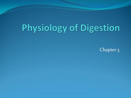 Chapter 3. Carbohydrates Mouth Digestion of carbohydrate begins in the mouth, with the secretion of the enzyme salivary amylase from the serous cells.