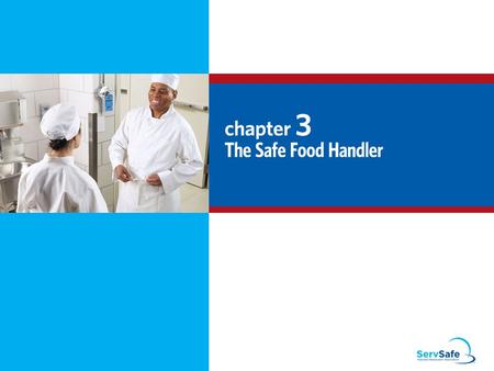 The Safe Food Handler Objectives: Avoiding personal behaviors that can contaminate food Washing and caring for hands Dressing for work and handling work.