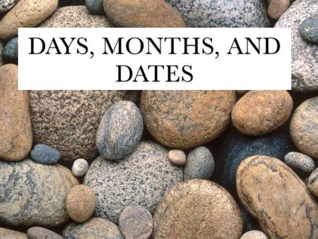 Days, Months, and Dates. Spanish Calendar The Spanish calendar starts on Monday (lunes) and ends on Sunday (domingo)