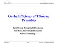 Doc.: IEEE 802.11-05/0213r1 Submission Slide 1 David Tung, et al. (Ralink Technology) March 2005 On the Efficiency of TGnSync Preambles David Tung,