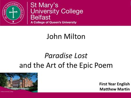 John Milton Paradise Lost and the Art of the Epic Poem First Year English Matthew Martin.