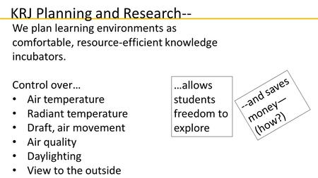 KRJ Planning and Research-- We plan learning environments as comfortable, resource-efficient knowledge incubators. Control over… Air temperature Radiant.