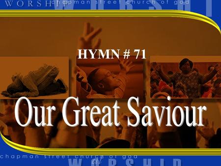 HYMN # 71. 1 JESUS, WHAT A FRIEND FOR SINNERS JESUS, LOVER OF MY SOUL FRIENDS MAY FAIL ME, FOES ASSAIL ME HE MY SAVIOUR MAKES ME WHOLE.