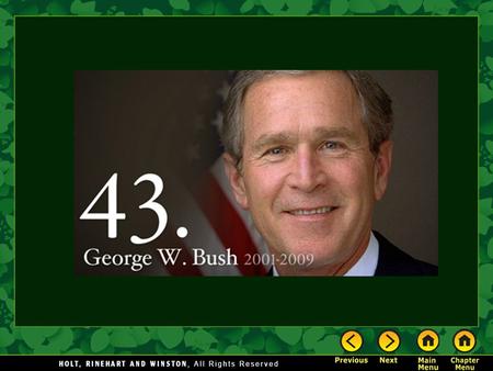 George W. Bush’s Presidency The Main Idea Following a troubled election, Republican George W. Bush won the White House and strongly promoted his agenda.