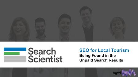 SEO for Local Tourism Being Found in the Unpaid Search Results.