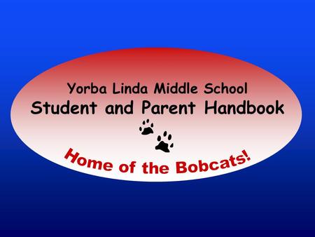 Yorba Linda Middle School Student and Parent Handbook.