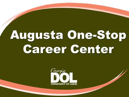 Augusta One-Stop Career Center. Our Goal Help individuals that are Unemployed, Underemployed, or Seeking Job Training Meet their Career Goals.