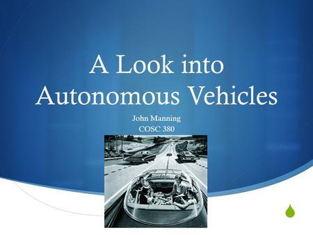A Look into Autonomous Vehicles