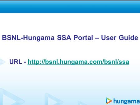 BSNL-Hungama SSA Portal – User Guide URL -