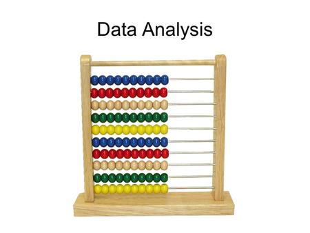 Data Analysis. Qualitative vs. Quantitative Data collection methods can be roughly divided into two groups. It is essential to understand the difference.