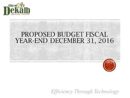 FY2016.5 PROPOSED BUDGET  A Target Level expenditure base was established for all departments six- months’ worth of operations (July 1, 2016 – December.