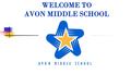 Avon Public Schools Mission Statement Our mission is to inspire in each student a joy and passion for learning and a commitment to excellence, personal.