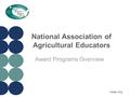 National Association of Agricultural Educators Award Programs Overview naae.org.