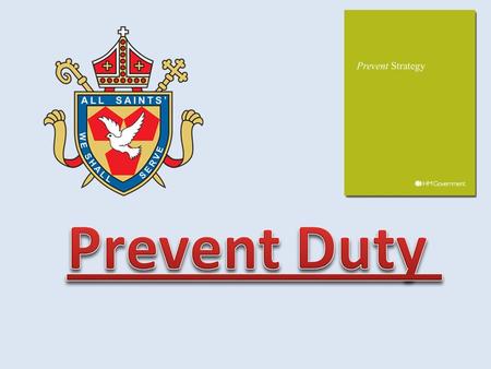 The Prevent Duty Guidance (under the Counter-Terrorism and Security Act 2015 ) was released by the Government in March 2015 which places a duty on schools,