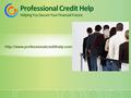 Professional Credit Help Helping You Secure Your Financial Future.