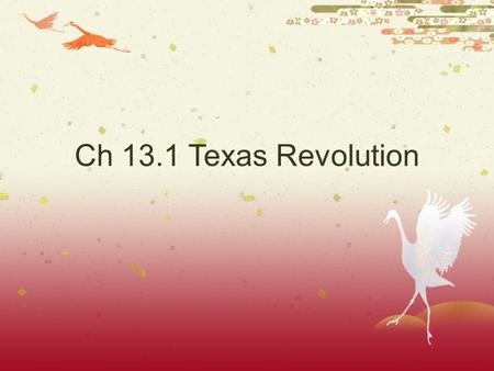 Ch 13.1 Texas Revolution. Before we learned…  Thousands of adventurers and pioneers followed trails to the West to make their fortunes and settle the.